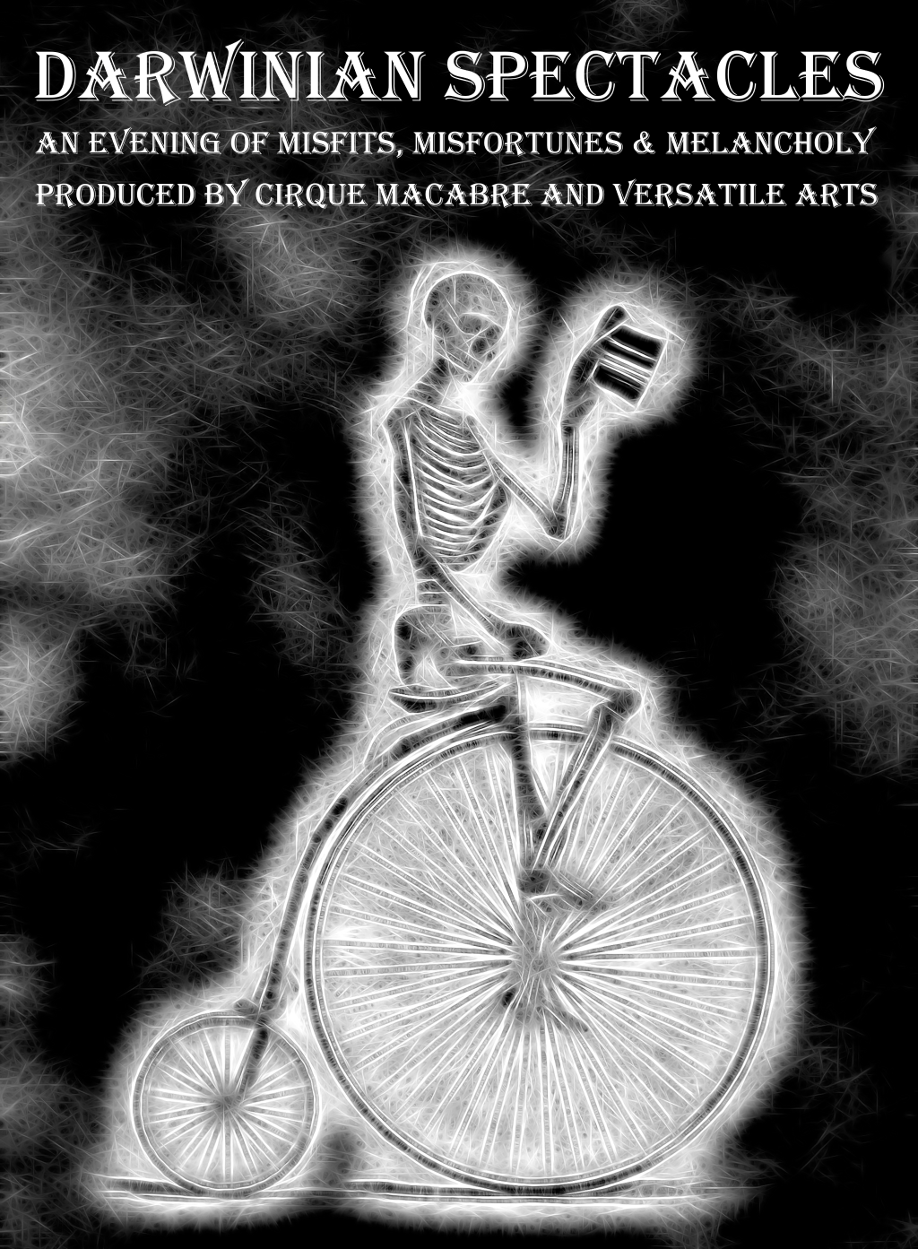 Darwinian Spectacles produced by Cirque Macabre and Versatile Arts