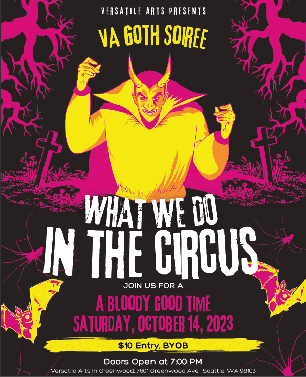 What We Do in the Circus, a Goth Soiree